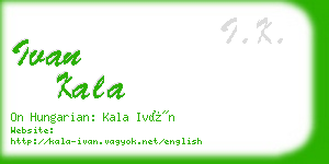 ivan kala business card